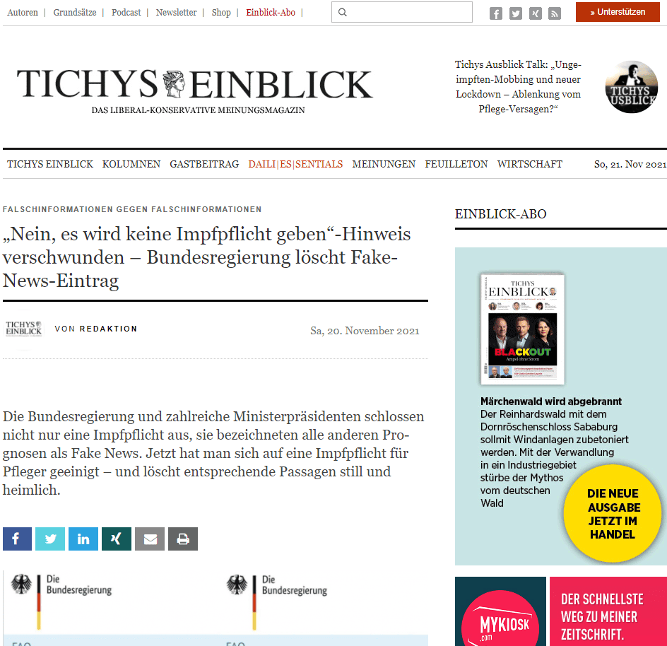 Im Juli war es noch Bundeskanzlerin Angela Merkel, die in Bezug auf die Impfpflicht in Frankreich sagte: „Wir haben nicht die Absicht, diesen Weg zu gehen“, und: „Es wird keine Impfpflicht geben.“ Sachsens Ministerpräsident Kretschmer versprach, niemand werde gegen seinen Willen geimpft. Die Behauptung, dass Ungeimpfte ihre Rechte verlieren würden, nannte er „absurd und bösartig“. Auch Markus Söder und Jens Spahn bekundeten eine Ablehnung der Corona-Impfpflicht.
Die Bundesregierung ging noch einen Schritt weiter. Auf ihrer Seite „Fakten gegen Falschmeldungen zur Corona-Schutzimpfung“ klärte sie im ersten von 10 Punkten auf: „Eine Impfpflicht wird es nicht geben. Nachrichten und Beiträge, die etwas anderes behaupten, sind falsch“. Dieser Punkt wurde nun still und heimlich gelöscht.
Kein Wunder: Genau jene Bundesregierung hat gemeinsam mit genau jenen Ministerpräsidenten am Donnerstag eine allgemeine Impfpflicht für medizinisches Personal in Krankenhäusern sowie für die Altenpflege empfohlen. Zustimmen muss der Bundestag zwar noch – genau die Politiker, die Leute dafür angriffen, wenn sie behaupteten, eine Impfpflicht würde kommen, sind nun selbst dafür. Markus Söder sprach sich gar für eine Impfpflicht für alle aus.
Die Fake-News-Hinweise aus der Bundesregierung sorgen schon immer wieder für Belustigung: Am 14. März 2020 etwa warnte das Bundesgesundheitsministerium auf Twitter vor Behauptungen, man würde bald „massive Einschränkungen des öffentlichen Lebens ankündigen“. Das wären Fake News.