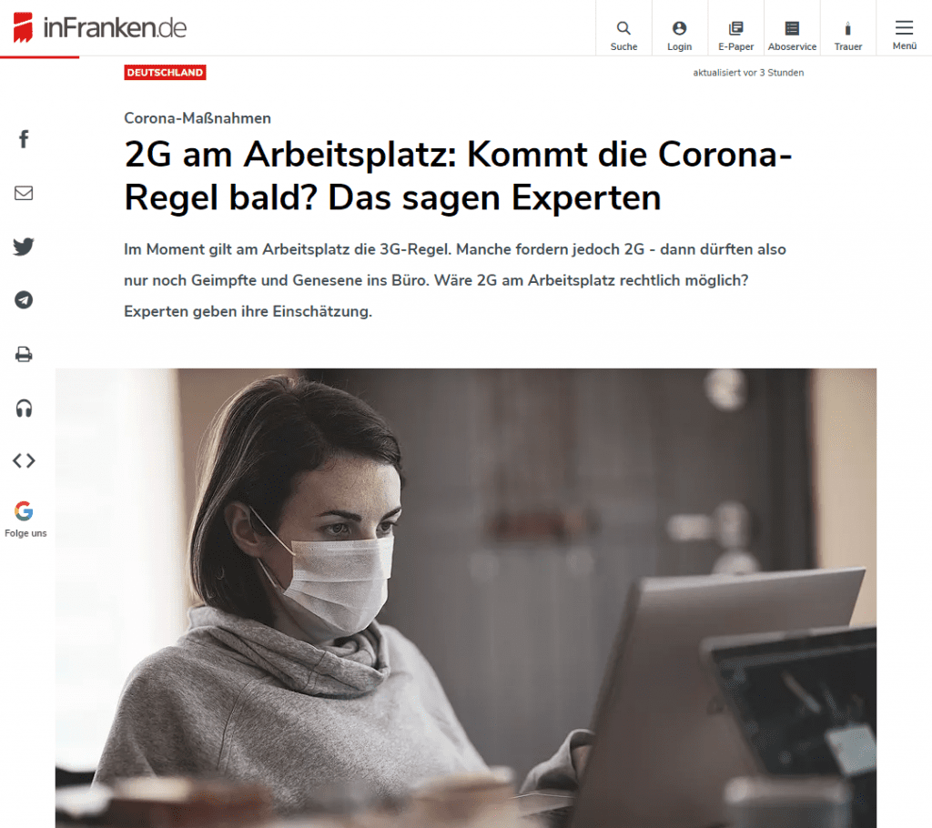 Derzeit gilt an Arbeitsplätzen in Deutschland die 3G-Regel: Arbeitnehmer*innen müssen entweder geimpft oder genesen sein oder einen tagesaktuellen, negativen Schnelltest vorweisen. Nur dann dürfen sie an ihrer Arbeitsstätte tätig werden. Der Bundesverband mittelständische Wirtschaft hat zur Eindämmung der Corona-Pandemie eine 2G-Regel in Betrieben gefordert. "Das ist leichter zu kontrollieren und kostengünstiger als die 3G-Regel", sagte Bundesgeschäftsführer Markus Jerger der Deutschen Presse-Agentur (dpa). Bund und Länder haben 2G bereits im Einzelhandel eingeführt - manche erwarten jetzt auch, dass sie die Verschärfungen auch auf alle Betriebe ausweiten. Aber ist das rechtlich überhaupt möglich und denkbar?
2G am Arbeitsplatz: Kann ein Arbeitgeber das einfordern?
Eine interessante Frage ist hierbei, ob Arbeitgeber die 2G-Regel momentan überhaupt durchsetzen könnten, wenn gesetzlich die 3G-Regel gilt. Fakt ist, dass Arbeitgeber sowohl Direktionsrecht als auch Hausrecht besitzen. Das heißt, sie haben weitreichende Kompetenzen, den Mitarbeitenden eines Betriebs Vorschriften zu machen und ein Arbeitgeber kann via Hausrecht etwa auch regeln, wer das Betriebsgelände betritt. Sie sind auch nach Paragraf 618 BGB (Bürgerliches Gesetzbuch) angehalten, Schutzmaßnahmen im Betrieb zu treffen.
Wie der Rechtsanwalt Arndt Kempgens gegenüber wa.de erklärt, können Arbeitgeber aufgrund dieser Kompetenzen durchaus die Einhaltung der 2G-Regel von ihren Mitarbeitenden einfordern. Sie können ungeimpften (und nicht genesenen) Arbeitnehmer*innen damit auch das Betreten der Arbeitsstätte verwehren und sie wieder nach Hause schicken. Was Unternehmen jedoch nicht dürfen, ist den Lohn kürzen, selbst wenn die Arbeit nicht im Home-Office erledigt werden kann und ungeimpfte Arbeitnehmer*innen somit untätig zu Hause sitzen müssten. Gesetzlich gilt nämlich die 3G-Regel und somit steht Mitarbeitenden auch dann Lohn zu. Arbeitgeber können nicht mehr fordern, als der Gesetzgeber vorgibt. Möglich wäre vielleicht die Einführung der 2G-Regel für neue Mitarbeitende. Hier dürfte die Vertragsfreiheit gelten und somit könnte eine Verpflichtung in einem neuen Arbeitsvertrag festgehalten werden.
Ob Arbeitgeber überhaupt 2G am Arbeitsplatz einführen können, bezweifelt indes die Rechtsexpertin Alicia von Rosenberg in einem Gastbeitrag auf ntv. Ihrer Ansicht nach wäre eine 2G-Regel ein womöglich zu starker Eingriff in das Grundrecht auf körperliche Unversehrtheit der Mitarbeitenden. Sie gibt zu bedenken, dass das Direktionsrecht des Arbeitgebers diesen Eingriff nicht abdeckt. Allerdings hat das Bundesverfassungsgericht in seiner Entscheidung zur Bundesnotbremse vor Kurzem gezeigt, dass Einschränkungen teilweise sehr deutlich ausfallen dürfen. Grundvoraussetzung für Eingriffe in Grundrechte und Freiheitsrechte müsse immer die Verhältnismäßigkeit sein, da sind sich die Expert*innen einig – auch und gerade, wenn der Gesetzgeber auf den Gedanken kommt, eine 2G-Pflicht am Arbeitsplatz per Gesetz einzuführen. Würde eine 2G-Pflicht am Arbeitsplatz kommen, landet sie sicherlich vor dem Bundesverfassungsgericht.
Was würde 2G am Arbeitsplatz bedeuten und müssen wir uns darauf einstellen?
Und hier liegt der Knackpunkt: Alicia Rosenberg merkt in ihrem Beitrag an, dass "der Gesetzgeber hier genau begründen" müsse, warum er in die Grundrechte von Arbeitnehmenden eingreift und warum die 2G-Regel am Arbeitsplatz notwendig ist für den Gesundheitsschutz. "Die rechtlichen und politischen Hürden eines solchen Gesetzes liegen daher hoch." Eine 2G-Pflicht am Arbeitsplatz wäre eine de-facto-Impfpflicht für alle Arbeitnehmer*innen, die langfristig ihren Job behalten wollen. Denn: Können ungeimpfte Arbeitnehmer*innen nicht an ihren Arbeitsplatz im Falle einer 2G-Pflicht, und können auch nicht im Home-Office beschäftigt werden, könnten ihnen Abmahnung und schlimmstenfalls auch eine Kündigung drohen, stellt Kempgens gegenüber wa.de klar.
Die Einschätzung der Expert*innen legt nahe, dass momentan die Einführung von 2G am Arbeitsplatz unwahrscheinlich ist, zumal, wenn man bedenkt, dass vor der Verabschiedung eines solchen Gesetzes wohl eine allgemeine Impfpflicht eingeführt werden dürfte. Diese wird in den kommenden Wochen im Deutschen Bundestag zur Debatte und zur Abstimmung gestellt. Es wird erwartet, dass in Deutschland schon bald im kommenden Jahr, wohl ab Februar eine allgemeine Impfpflicht gelten dürfte. Eine Diskussion über 2G am Arbeitsplatz wäre spätestens dann hinfällig.
NRW-Justizminister fordert 2G am Arbeitsplatz anzudenken
NRW-Justizminister Peter Biesenbach (CDU) hat gegenüber der Rheinischen Post Zweifel an der Effektivität einer Impfpflicht ohne 2G am Arbeitsplatz angemeldet: "Allein mit Bußgeldern wird das nicht gehen", sagte er der Zeitung. Es dürfe keinen Impfzwang geben, aber, man müsse über die 2G-Regel am Arbeitsplatz nachdenken. Die Folgen wären dann drastisch für Ungeimpfte. Konsequenzen müssten laut dem CDU-Politiker bei der Lohnfortzahlung oder bei der Fortsetzung des Arbeitsverhältnisses geschehen: "Der Einzelne hätte keinen Arbeitsplatz mehr." Letztlich, so das Urteil des Justizministers, würde eine 2G-Regel am Arbeitsplatz bei der Kontrolle der Impfpflicht helfen: "Ohne Impfung gäbe es keinen Zugang mehr zum öffentlichen Leben."
